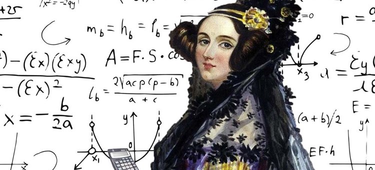 ZAMANIN ÖTESİNDE BİR KADIN: ADA LOVELACE